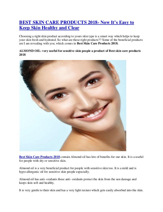BEST SKIN CARE PRODUCTS 2018 Now It’s Easy to Keep Skin Healthy and