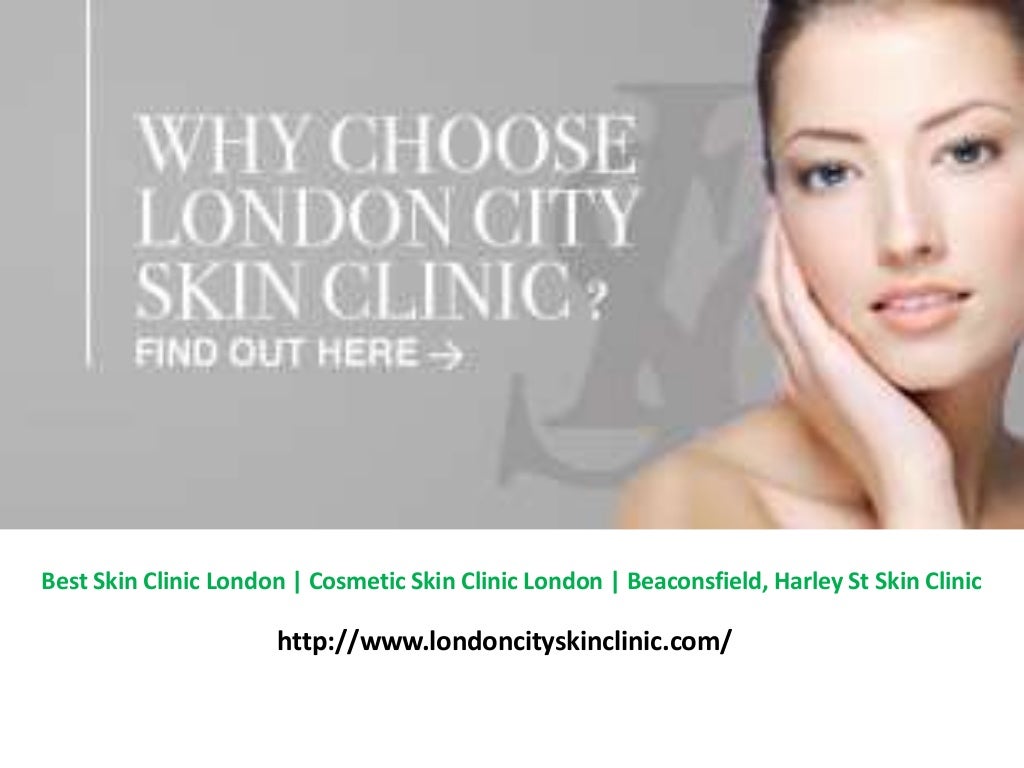 Best Skin Clinic London Cosmetic Skin Clinic London Beaconsfield