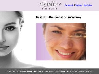Best Skin Rejuvenation in Sydney
Facebook | Twitter | YouTube
CALL MOSMAN ON 9307 2833 OR SURRY HILLS ON 8056 8157 FOR A CONSULTATION
 