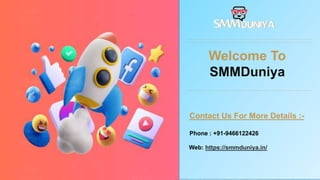 01
Welcome To
SMMDuniya
Contact Us For More Details :-
Phone : +91-9466122426
Web: https://smmduniya.in/
 