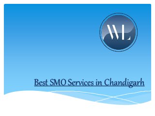 Best SMO Services in Chandigarh
 