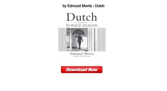 49+ Dutch Edmund Morris Images