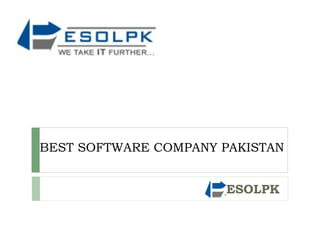 BEST SOFTWARE COMPANY PAKISTAN
ESOLPK
 