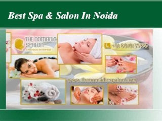 Best Spa & Salon In Noida 
 