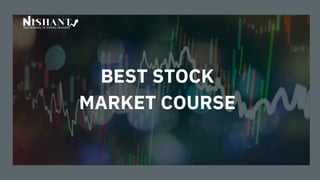 BEST STOCK
MARKET COURSE
 
