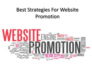 Best Strategies For Website
Promotion
 