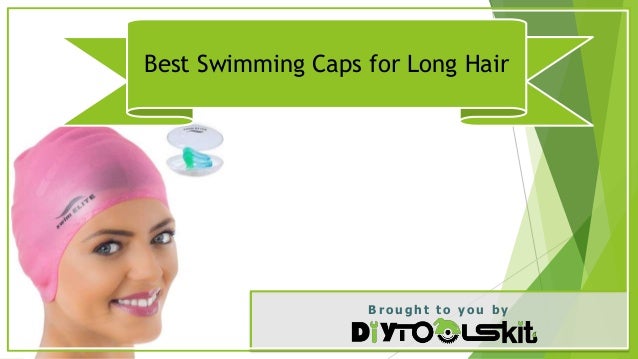 Best Swimming Caps For Long Hair