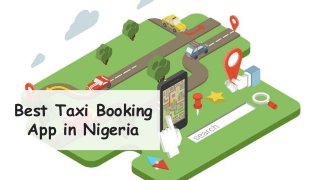 Best Taxi Booking
App in Nigeria
 