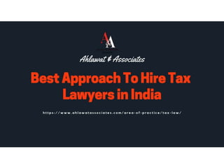 Best Approach To Hire Tax Lawyers in India