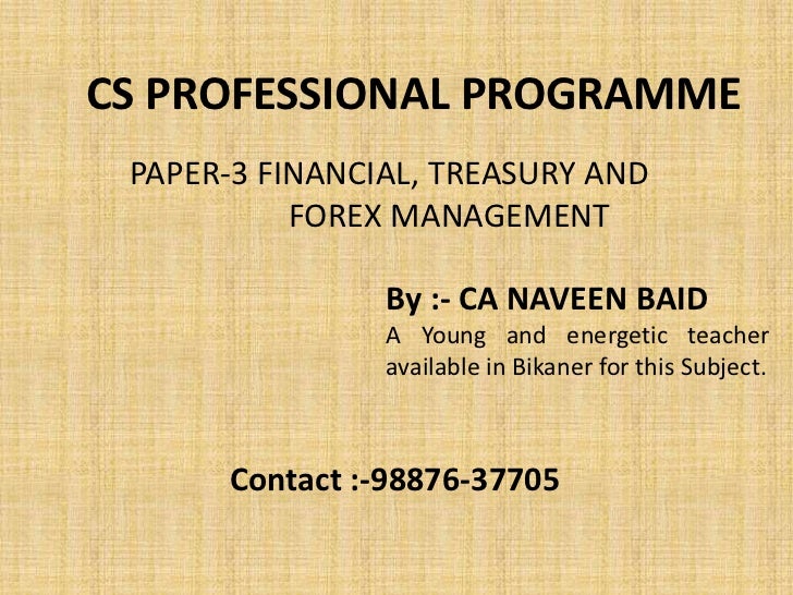 Financial treasury and forex management cs notes