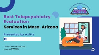 Remote Mental Health Care
Via Video
Best Telepsychiatry
Evaluation
Services in Mesa, Arizona
www.azitts.com
 