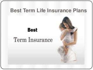 Best Term Life Insurance Plans

 