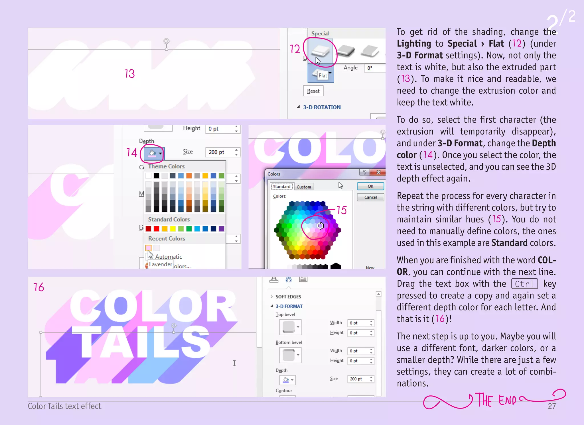 Estimated Completion Time: 15 Minutes
Difficulty: 
Learn how to:
• Create a 3D text
• Keep the light source unified
• Quickly create cast shadow
 