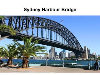 Sydney Harbour Bridge
 