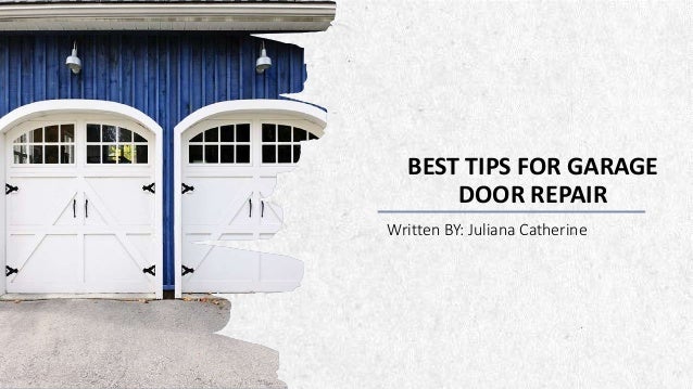 Best Tips For Garage Door Repair Garage Door Installation Garage Door