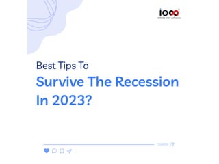 Best Tips to Survive the Recession in 2023_-2.Ppt