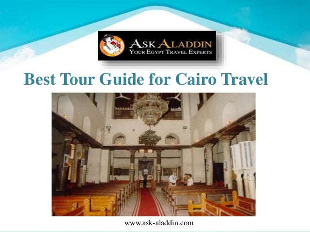 www.ask-aladdin.com
Best Tour Guide for Cairo Travel
 