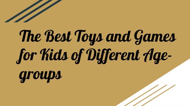 toys for different age groups