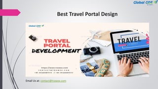 Best Travel Portal Design
Email Us at: contact@trawex.com
 