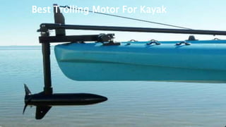 Best Trolling Motor For Kayak
 