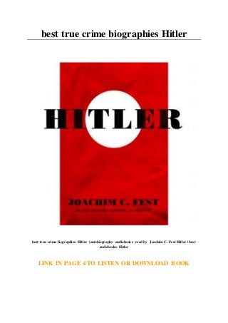 best true crime biographies Hitler
best true crime biographies Hitler | autobiography audiobooks read by Joachim C. Fest Hitler | best
audiobooks Hitler
LINK IN PAGE 4 TO LISTEN OR DOWNLOAD BOOK
 