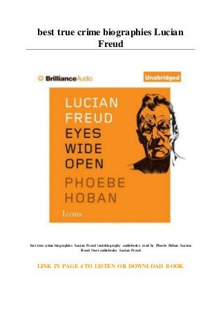 best true crime biographies Lucian
Freud
best true crime biographies Lucian Freud | autobiography audiobooks read by Phoebe Hoban Lucian
Freud | best audiobooks Lucian Freud
LINK IN PAGE 4 TO LISTEN OR DOWNLOAD BOOK
 