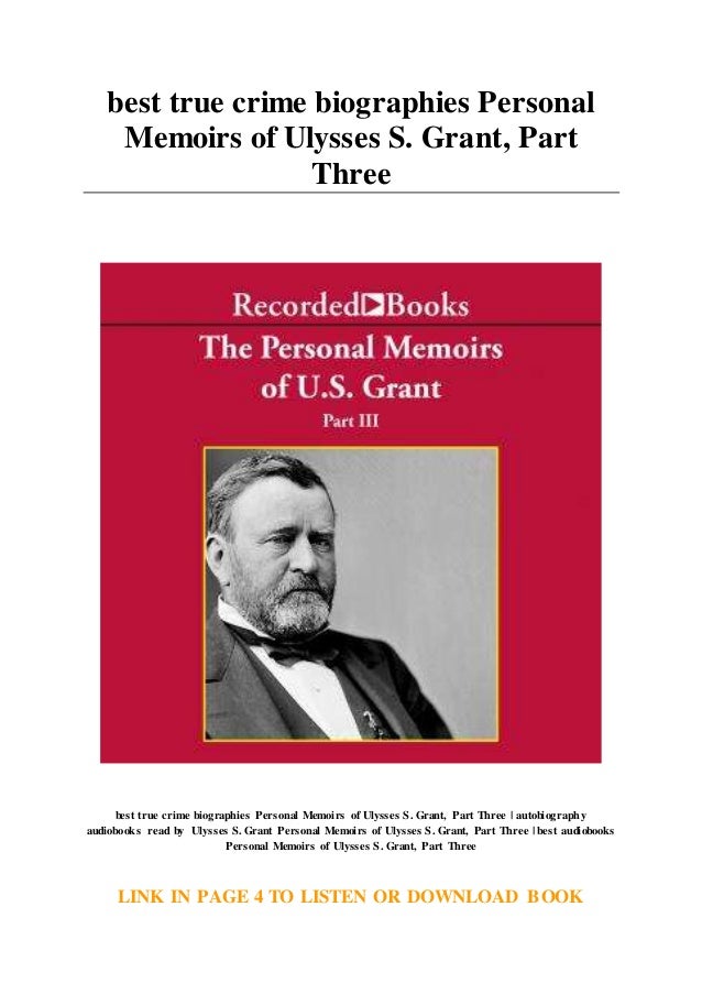 Ulysses s grant autobiography book Ulysses s grant autobiography book