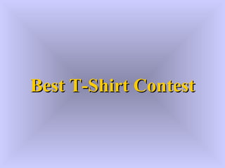 Best T-Shirt Contest 