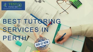 BEST TUTORING
SERVICES IN
PERTH
 