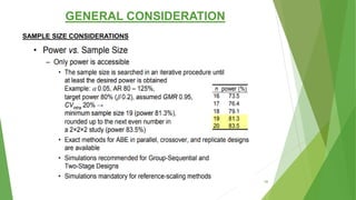 GENERAL CONSIDERATION
SAMPLE SIZE CONSIDERATIONS
48
 
