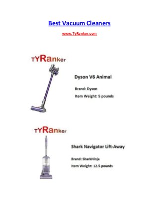 Best Vacuum Cleaners
www.TyRanker.com
 