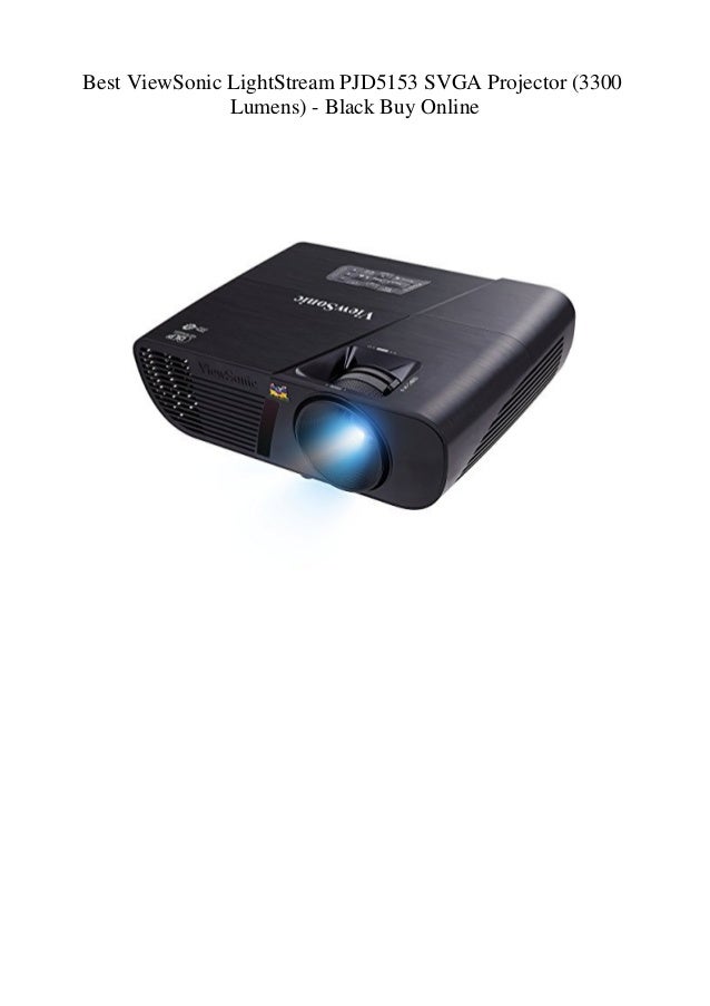 Best ViewSonic LightStream PJD5153 SVGA Projector (3300 Lumens) Black