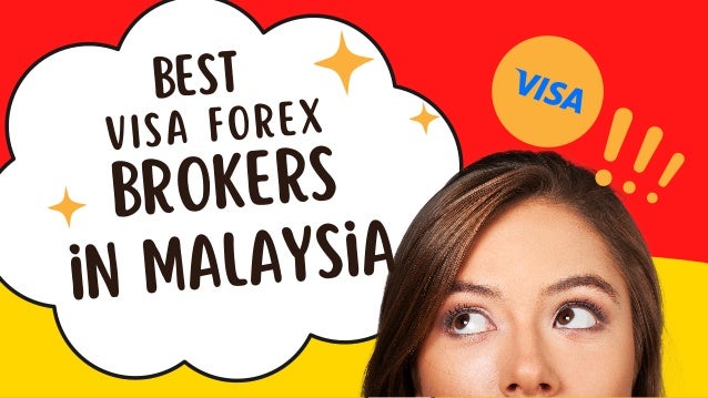 VIsa FOREX
brokers
BEST
in malaysia
 