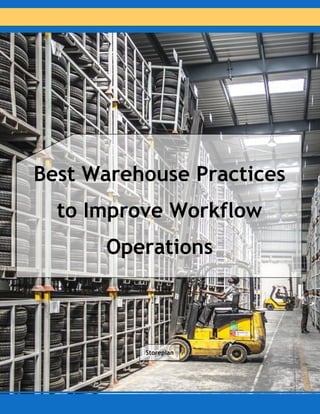 Best Warehouse Practices
to Improve Workflow
Operations
Storeplan
 