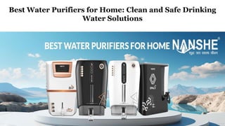 Best Water Purifiers for Home: Clean and Safe Drinking
Water Solutions
 