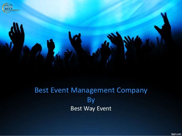 Best Event Management Company
By
Best Way Event
 