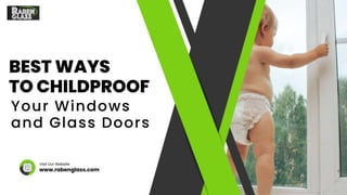 Best Ways to Childproof Your Windows and Glass Doors 