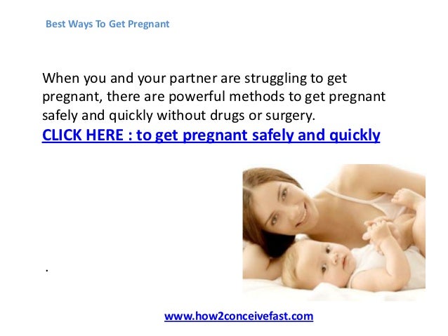 Easiest Way To Get Pregnant 79