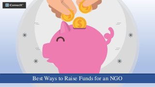Best Ways to Raise Funds for an NGO
 