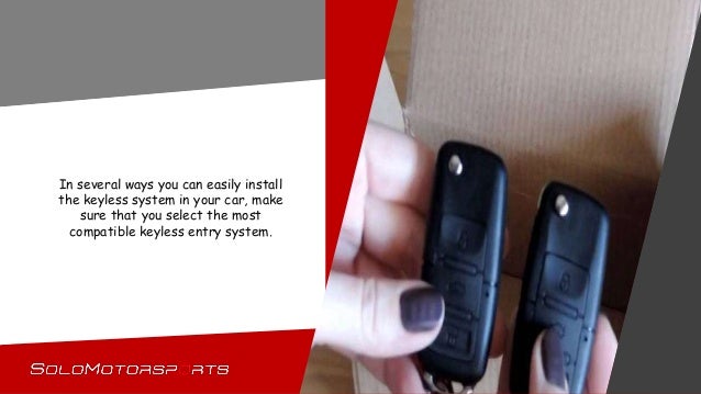 Best Way To Build The Remote Keyless Entry System In Your Car