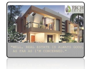 Where to invest in real estate - Rich Infra