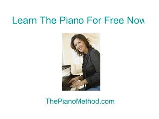 Learn The Piano For Free Now ThePianoMethod.com 