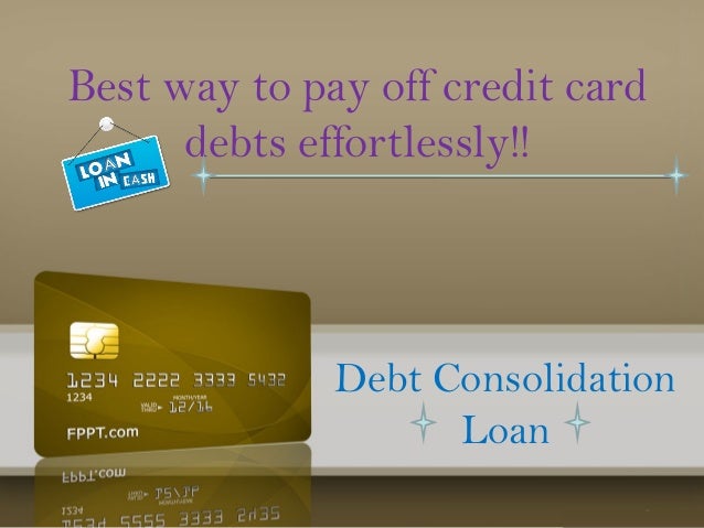 Best way to pay off credit card debts effortlessly