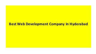 Best Web Development Company In Hyderabad
 