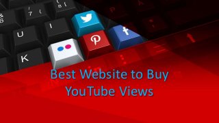 Best Website to Buy
YouTube Views
 