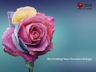 Best Wedding Flower Decoration Packages
 