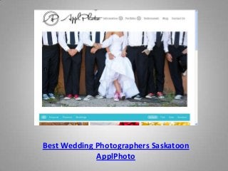 Best Wedding Photographers Saskatoon
ApplPhoto
 
