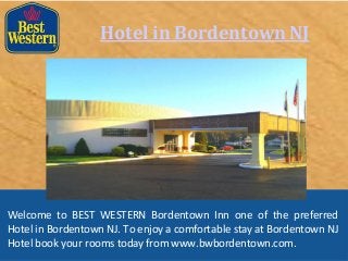 Hotel in Bordentown NJ
Welcome to BEST WESTERN Bordentown Inn one of the preferred
Hotel in Bordentown NJ. To enjoy a comfortable stay at Bordentown NJ
Hotel book your rooms today from www.bwbordentown.com.
 