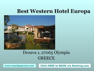 Best Western Hotel Europa Drouva 1, 27065 Olympia GREECE 