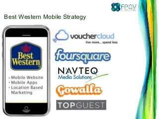 Best Western Mobile Strategy
 